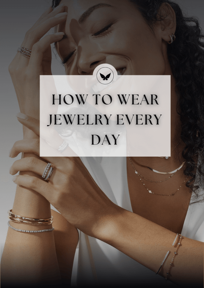 How to Wear Jewelry Every Day How to Wear Jewelry Every Day