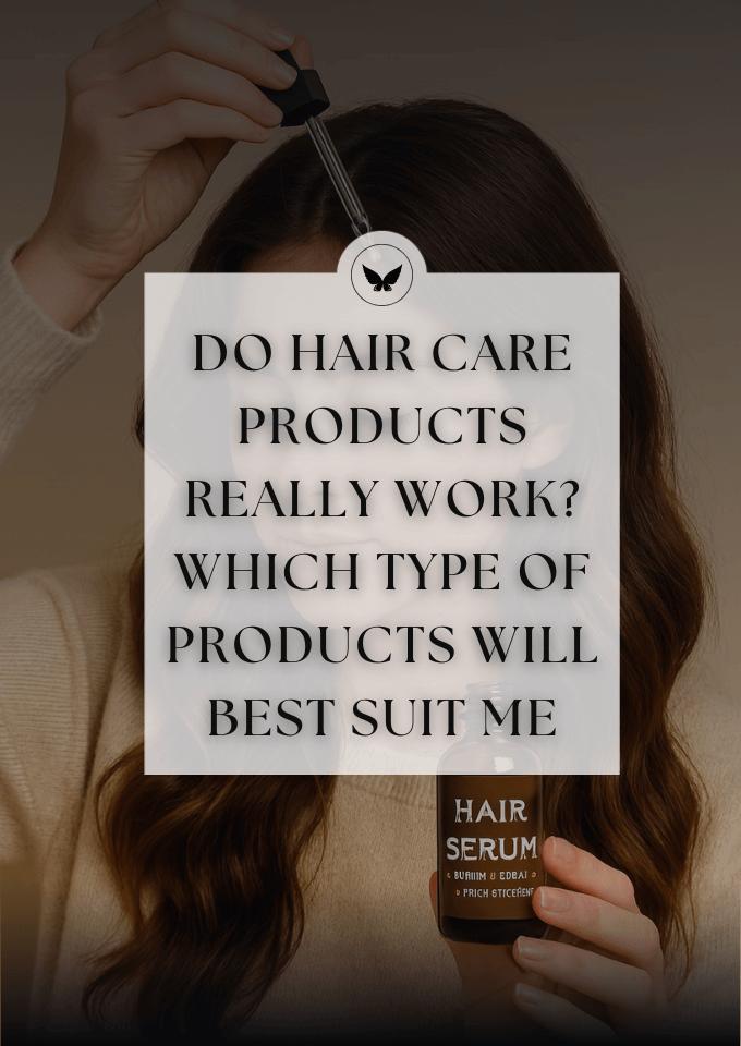 Do Hair Care Products Really Work Which Type of Products Will Best Suit Me