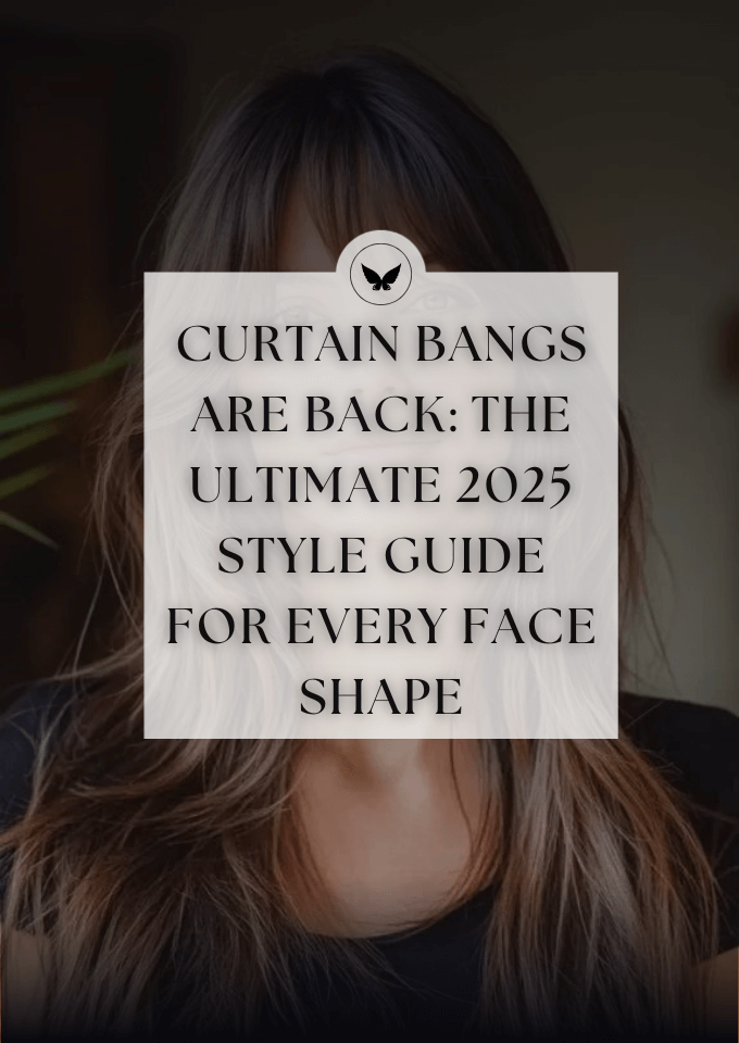 Curtain Bangs Are Back: The Ultimate 2025 Style Guide for Every Face Shape Curtain Bangs Are Back The Ultimate 2025 Style Guide for Every Face Shape